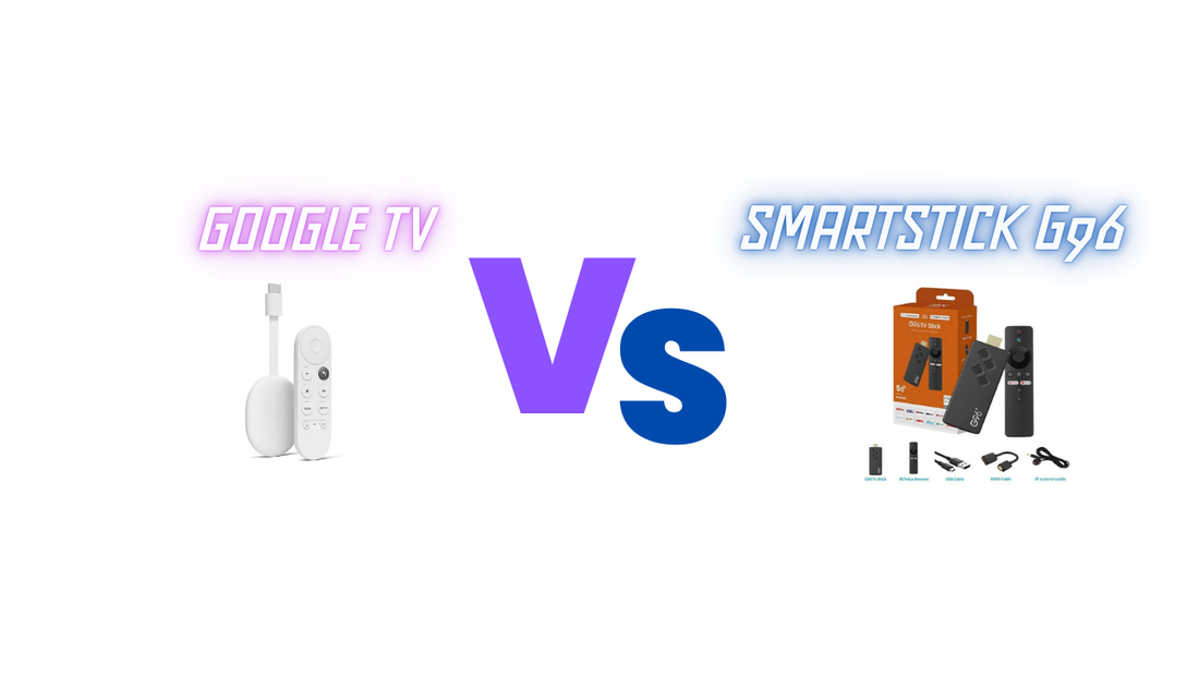 Comparación entre Chromecast con Google TV (HD) y Smart Stick G96 con Android TV hasta 8K con Android 13